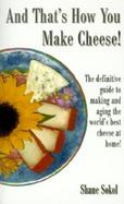 And That's How You Make Cheese! cover