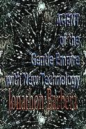 Agent Of The Gentle Empire With New Technology cover