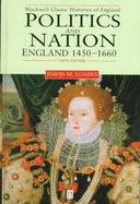 Politics and Nation: England 1450 - 1660, 5th Edition cover