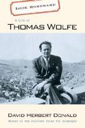 Look Homeward A Life of Thomas Wolfe cover