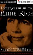Interview With Anne Rice A Conversation Between Anne Rice and Michael Riley cover
