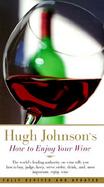 Hugh Johnson's How to Enjoy Your Wine cover