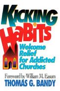 Kicking Habits Welcome Relief for Addicted Churches cover