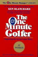 The One Minute Golfer Enjoying the Great Game More cover