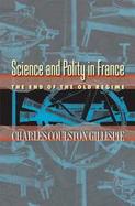Science and Polity in France The End of the Old Regime cover