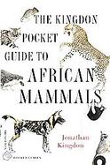 The Kingdon Pocket Guide To African Mammals cover