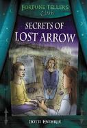 Secrets of Lost Arrow cover