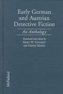 Early German and Austrian Detective Fiction An Anthology cover