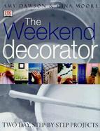 The Weekend Decorator cover