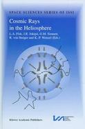 Cosmic Rays in the Heliosphere Volume Resulting from an Issi Workshop 17-20 September 1996 and 10-14 March 1997, Bern, Switzerland cover