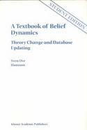 A Textbook of Belief Dynamics Student Edition cover