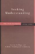 Seeking Understanding The Stob Lectures, 1986-1998 cover