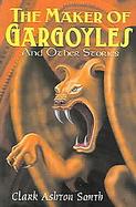 The Maker of Gargoyles and Other Stories cover