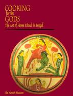 Cooking for the Gods: The Art of Home Ritual in Bengal cover