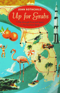 Up for Grabs A Trip Through Time and Space in the Sunshine State cover