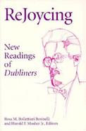 Rejoycing New Readings of Dubliners cover