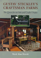 Gustave Stickley's Craftsman Farms The Quest for an Arts and Crafts Utopia cover