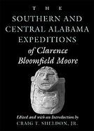 The Southern and Central Alabama Expeditions of Clarence Bloomfield Moore cover