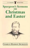 Spurgeon's Sermons on Christmas and Easter cover