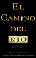 El Camino del Rio: A Mystery cover