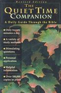 The Quiet Time Companion A Daily Guide Through the Bible cover