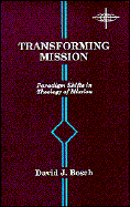 Transforming Mission Paradigm Shifts in Theology of Mission cover