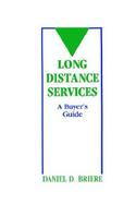 Long Distance Services A Buyer's Guide cover
