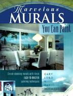 Marvelous Murals You Can Paint cover