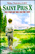 St. Pius X the Farm Boy Who Became Pope cover