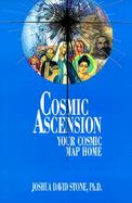 Cosmic Ascension Your Cosmic Map Home cover