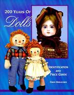 200 Years of Dolls: Identification and Price Guide cover
