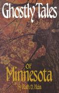 Ghostly Tales of Minnesota cover