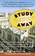 Study Away The Unauthorized Guide to College Abroad cover