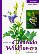 Guide to Colorado Wildflowers Mountains (volume2) cover