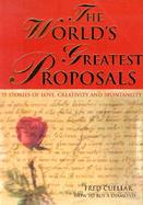 The World's Greatest Proposals 75 Stories of Love, Creativity and Spontaneity cover
