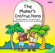 The Maker's Instructions: Helping Children to Explore and Understand the Ten Commandments cover