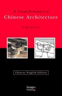 A Visual Dictionary of Chinese Architecture cover