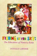 Fishing in the Sky The Education of Namory Keita cover