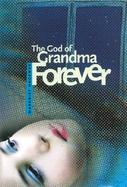 The God of Grandma Forever cover