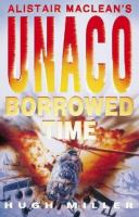 Alistair MacLean's Unaco No. II: Borrowed Time cover