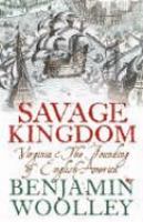 Savage Kingdom: Virginia and The Founding of English America (Text Only) cover