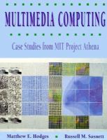 Multimedia Computing: Case Studies from Mit Project Athena cover