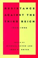 Resistance Against the Third Reich, 1933-1990 cover