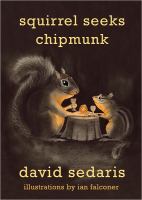 Squirrel Seeks Chipmunk : A Modest Bestiary cover