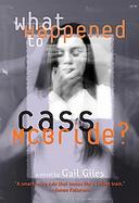 What Happened to Cass Mcbride? cover