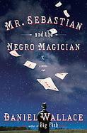 Mr. Sebastian and the Negro Magician cover