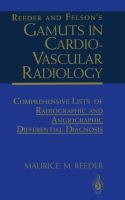 Reeder and Felson's Gamuts in Cardiovascular Radiology: Comprehensive Lists of Radiographic and Angiographic Differential Diagnosis cover