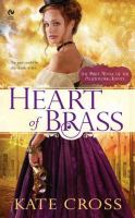Heart of Brass : A Novel of the Clockwork Agents cover