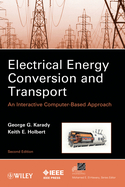 Electrical Energy Conversion and Transport: An Interactive Computer-Based Approach, 2nd Edition cover