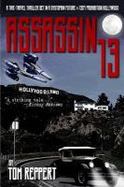 Assassin 13 : A Time Travel Thriller Set in a Dystopian Future and 1927 Prohibition Hollywood cover